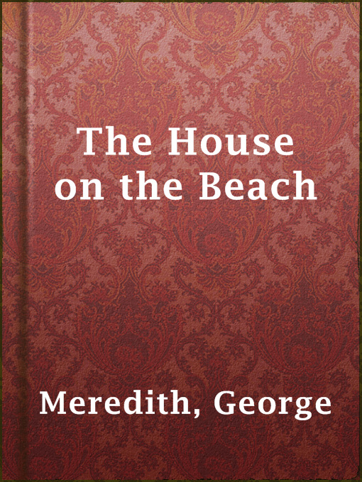 George Meredith作のThe House on the Beachの作品詳細 - 貸出可能